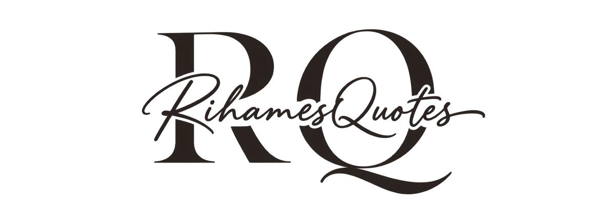 Rihamesquotes